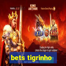 bets tigrinho